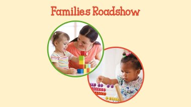 Graphic image for the Families Roadshow event